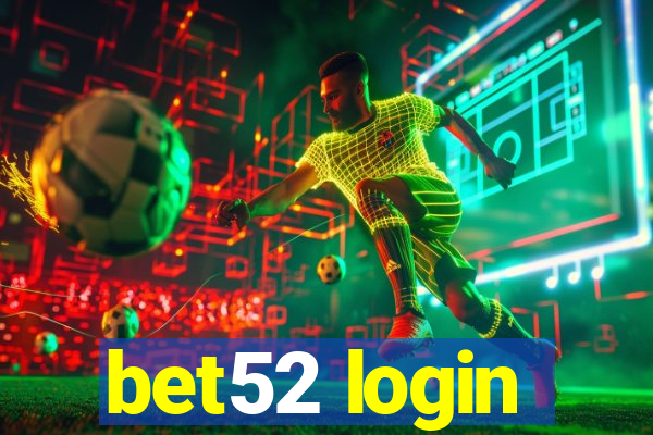 bet52 login